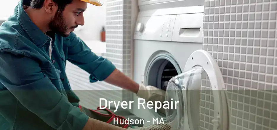 Dryer Repair Hudson - MA