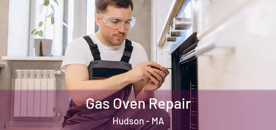 Gas Oven Repair Hudson - MA