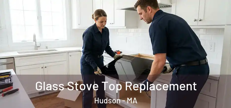  Glass Stove Top Replacement Hudson - MA