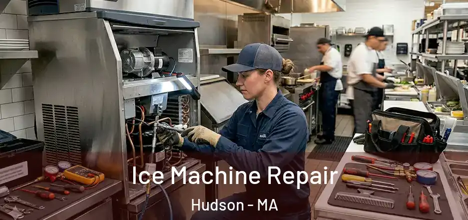 Ice Machine Repair Hudson - MA