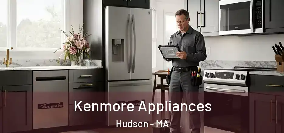 Kenmore Appliances Hudson - MA