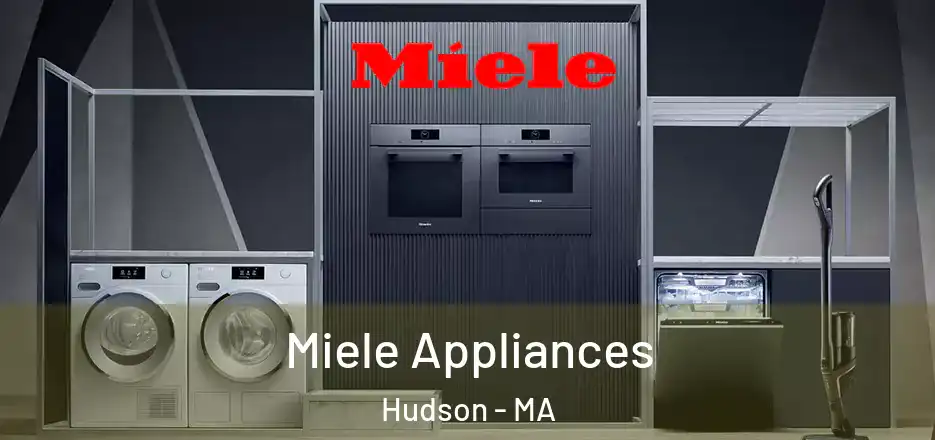 Miele Appliances Hudson - MA