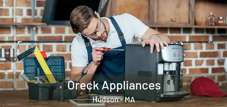 Oreck Appliances Hudson - MA