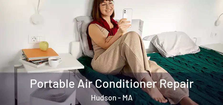Portable Air Conditioner Repair Hudson - MA