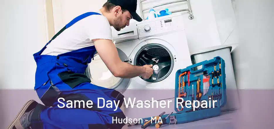 Same Day Washer Repair Hudson - MA