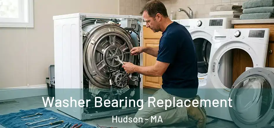 Washer Bearing Replacement Hudson - MA