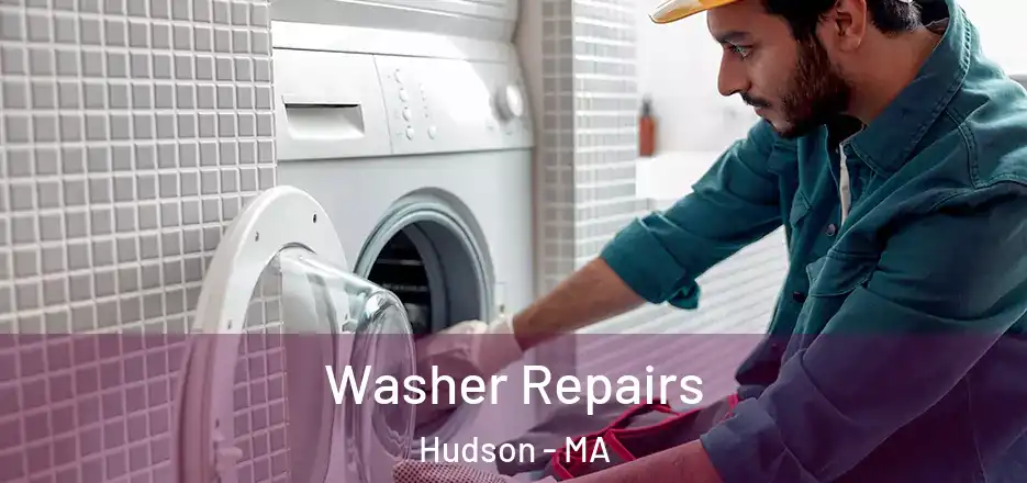 Washer Repairs Hudson - MA